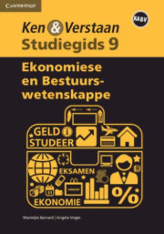 Ken & Verstaan Ekonomiese en Bestuurswetenskappe Graad 9