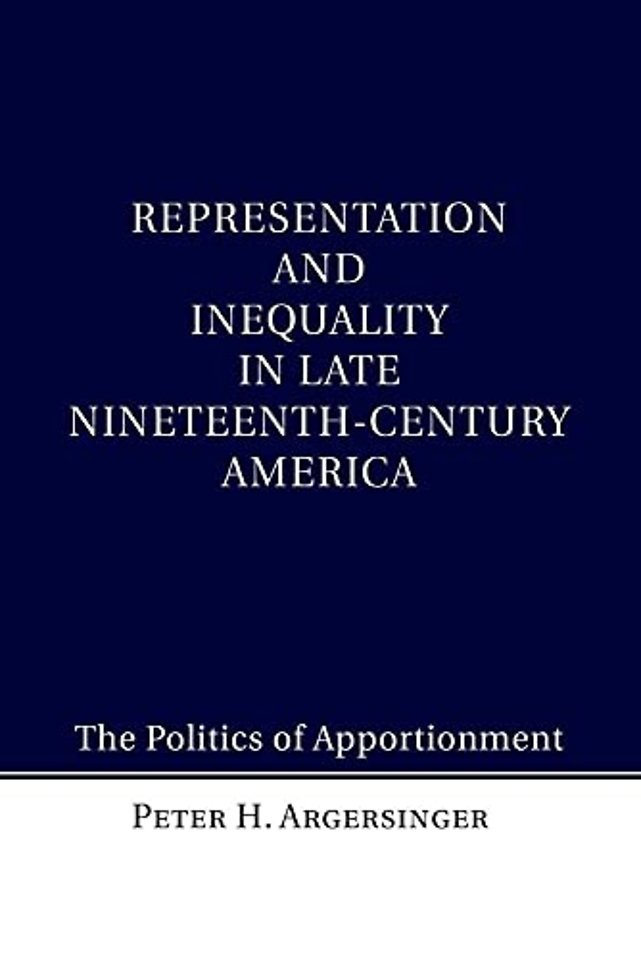 Representation and Inequality in Late Nineteenth-Century America