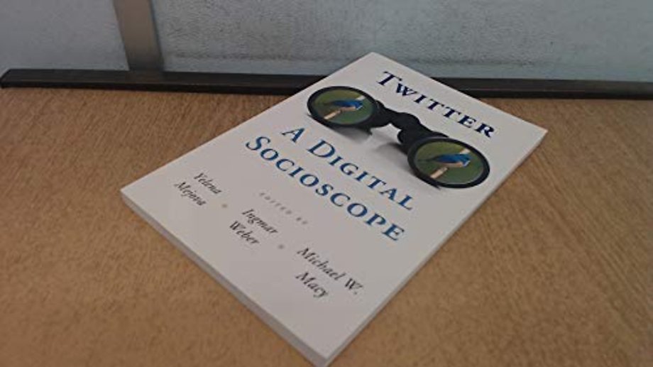 Twitter: A Digital Socioscope