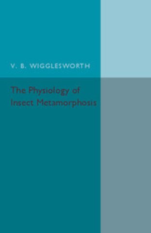 The Physiology of Insect Metamorphosis