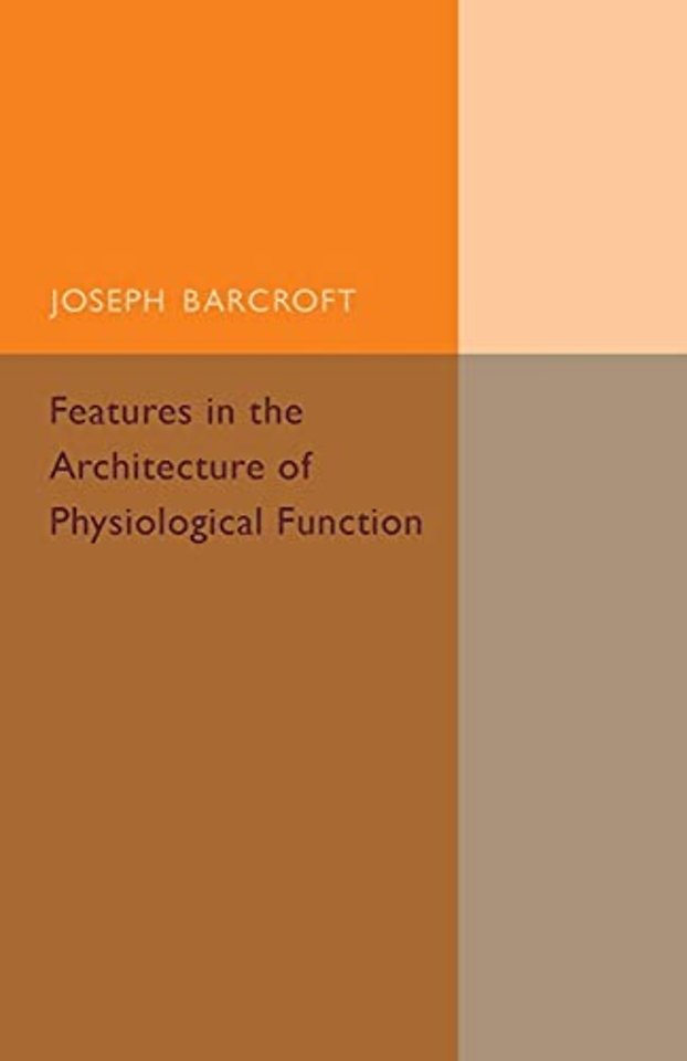 Features in the Architecture of Physiological Function