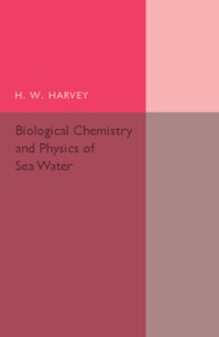 Biological Chemistry and Physics of Sea Water
