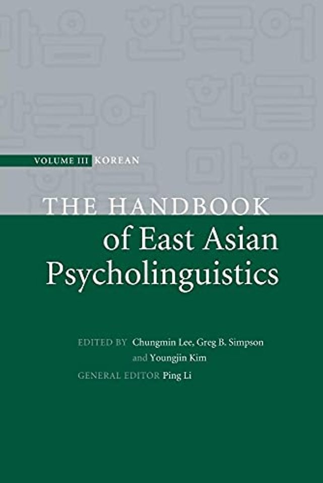 The Handbook of East Asian Psycholinguistics