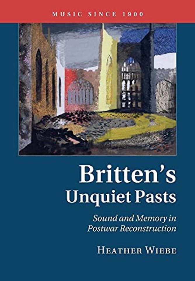 Britten's Unquiet Pasts