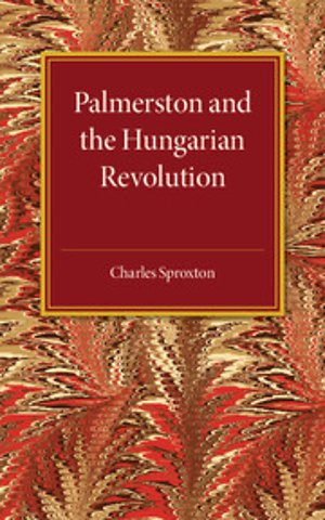 Palmerston and the Hungarian Revolution