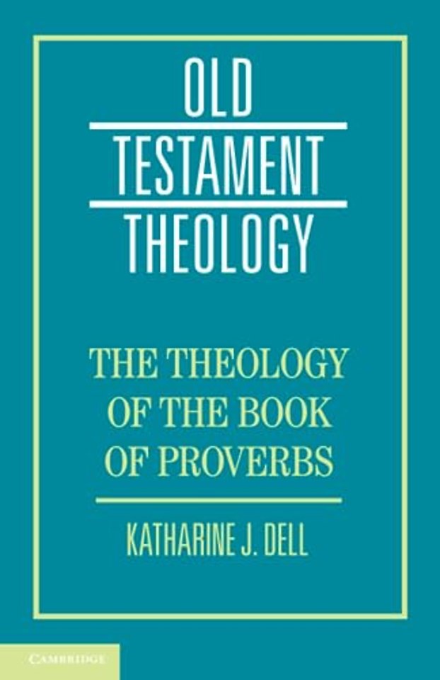 The Theology of the Book of Proverbs