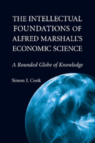 The Intellectual Foundations of Alfred Marshall's Economic Science