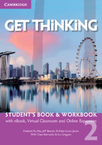 Get Thinking Level 2 Student's Book and Workbook with eBook, Virtual Classroom and Online Expansion