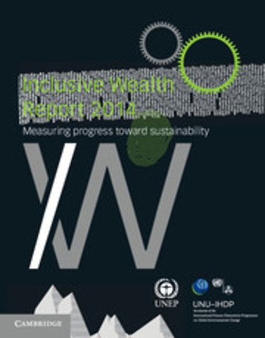 Inclusive Wealth Report 2014