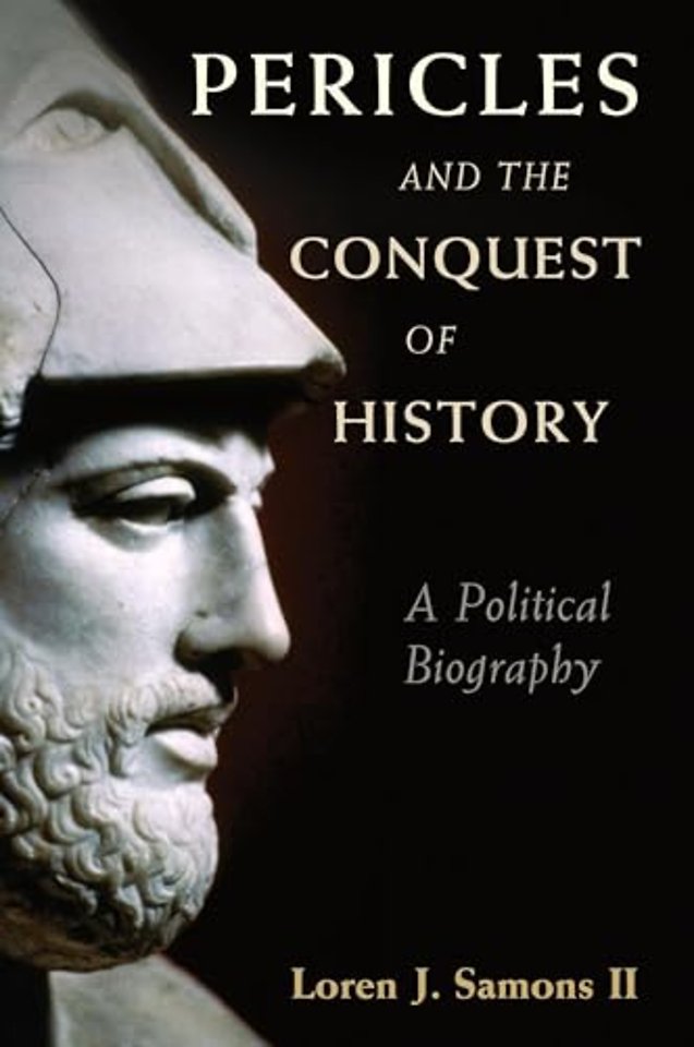 Pericles and the Conquest of History