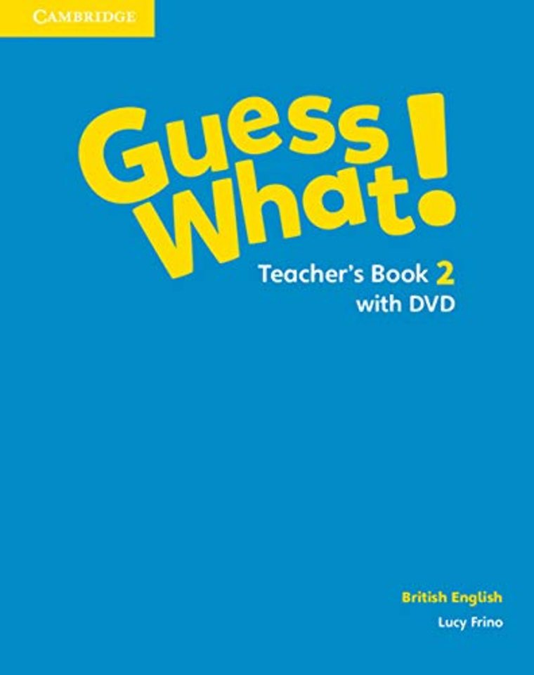 Guess What! Level 2 Teacher's Book with DVD British English