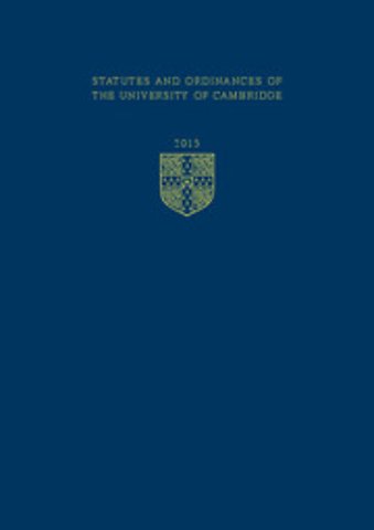 Statutes and Ordinances of the University of Cambridge 2015
