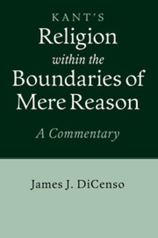 Kant: Religion within the Boundaries of Mere Reason