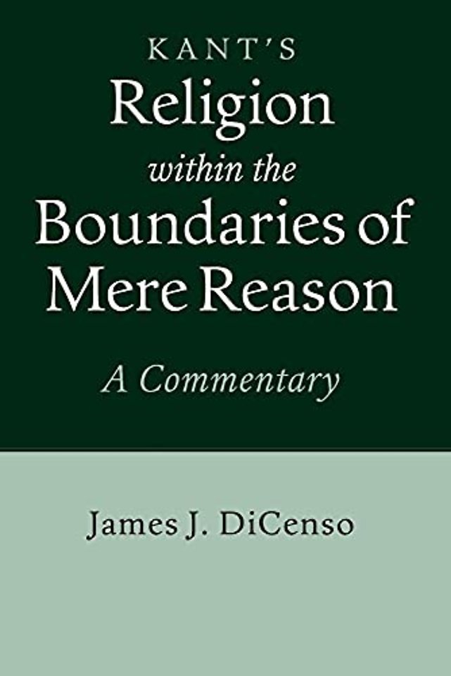 Kant: Religion within the Boundaries of Mere Reason