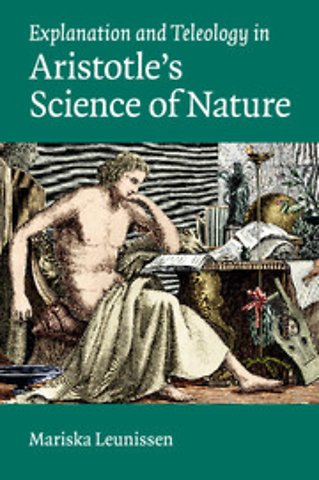 Explanation and Teleology in Aristotle's Science of Nature