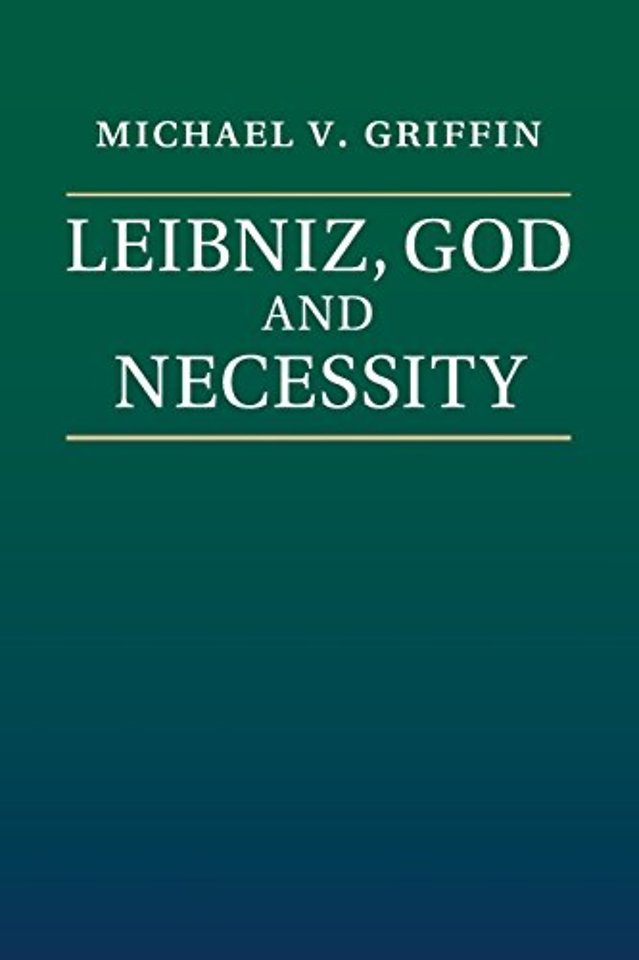 Leibniz, God and Necessity