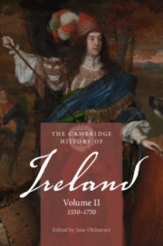 The Cambridge History of Ireland: Volume 2, 1550–1730