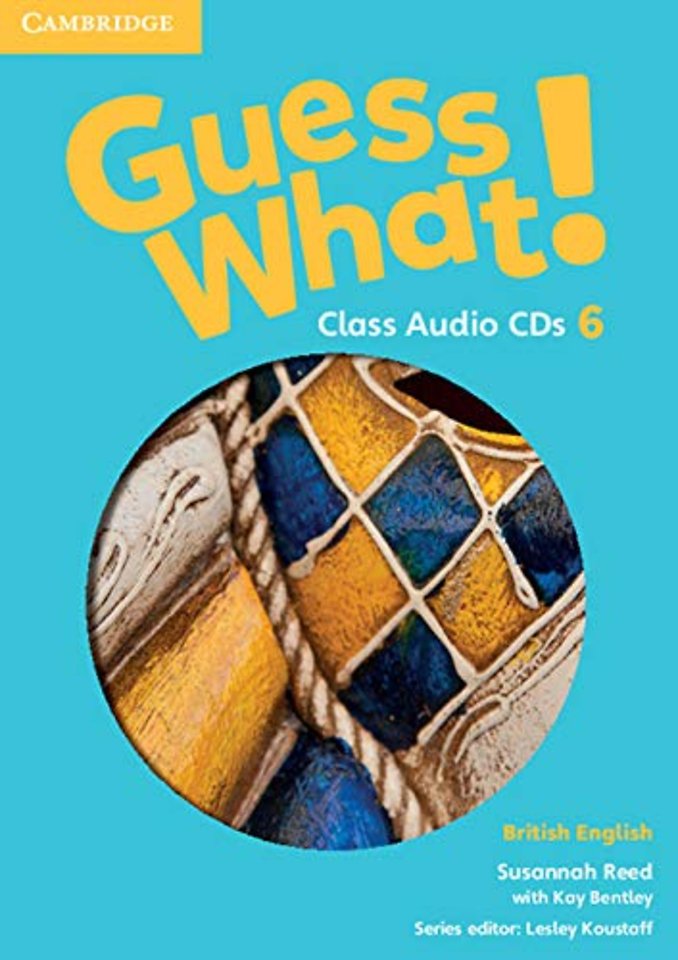 Guess What! Level 6 Class Audio CDs (3) British English