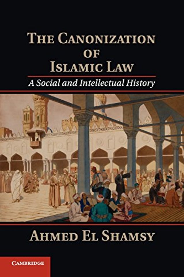 The Canonization of Islamic Law