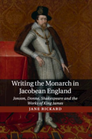 Writing the Monarch in Jacobean England