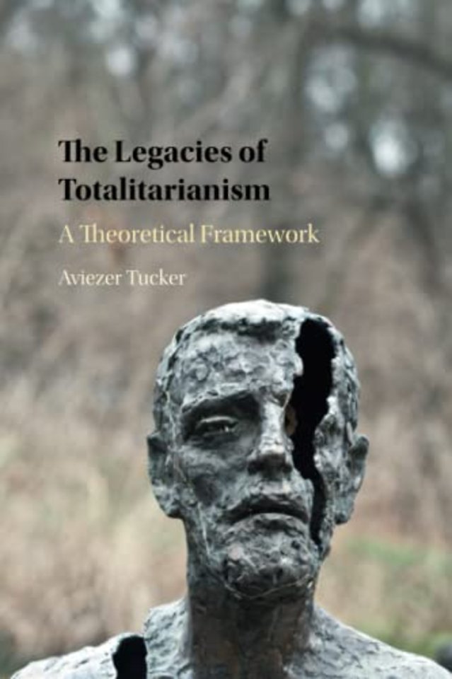 The Legacies of Totalitarianism
