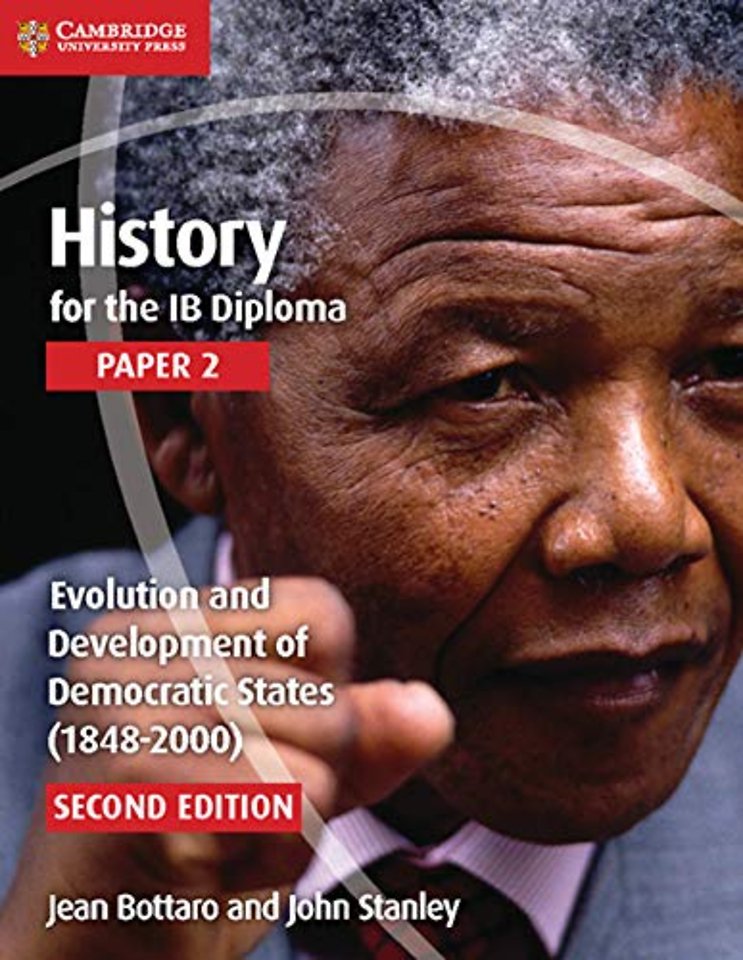 History for the IB Diploma Paper 2 Evolution and Development of Democratic States (1848–2000)