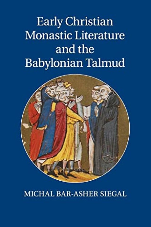 Early Christian Monastic Literature and the Babylonian Talmud