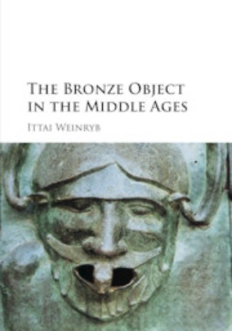 The Bronze Object in the Middle Ages