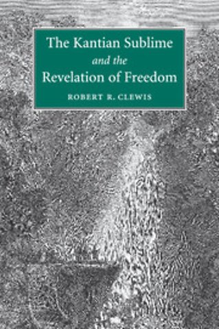 The Kantian Sublime and the Revelation of Freedom