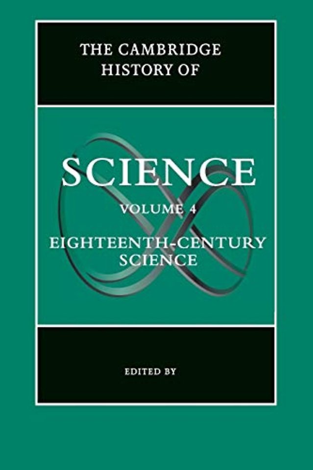 The Cambridge History of Science: Volume 4, Eighteenth-Century Science