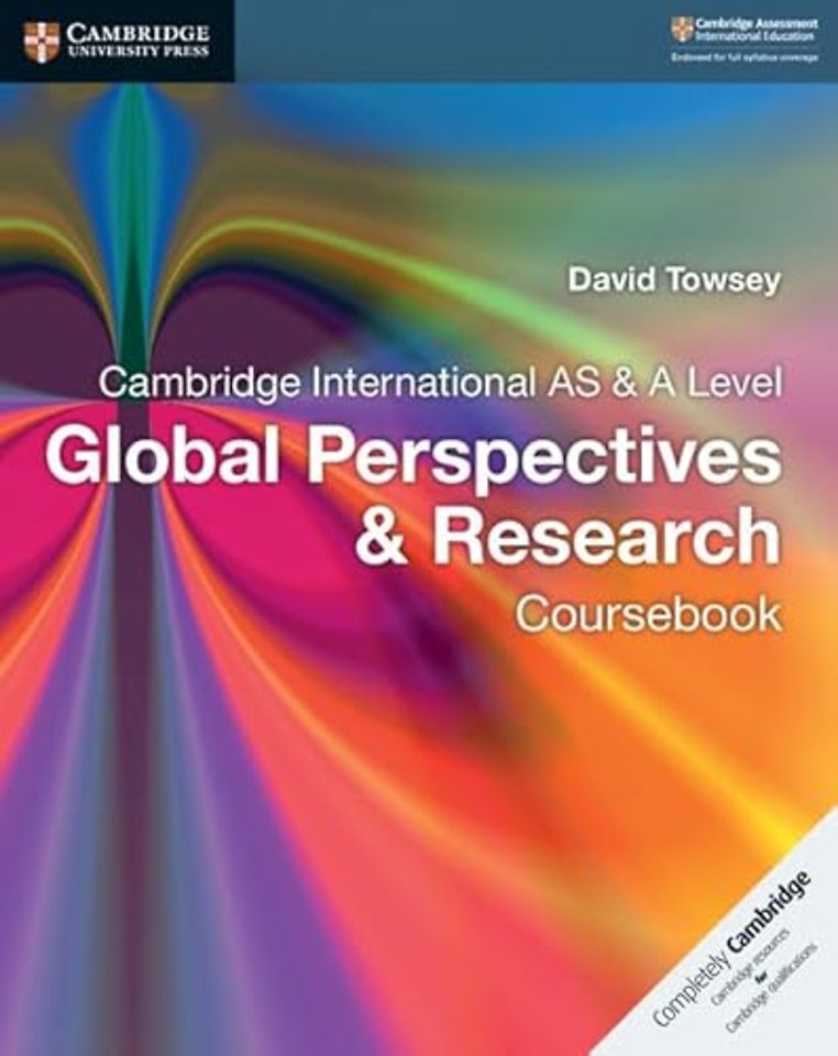 Cambridge International AS & A Level Global Perspectives & Research Coursebook