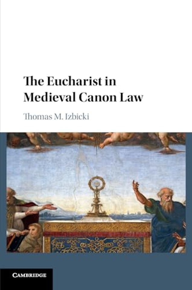 The Eucharist in Medieval Canon Law
