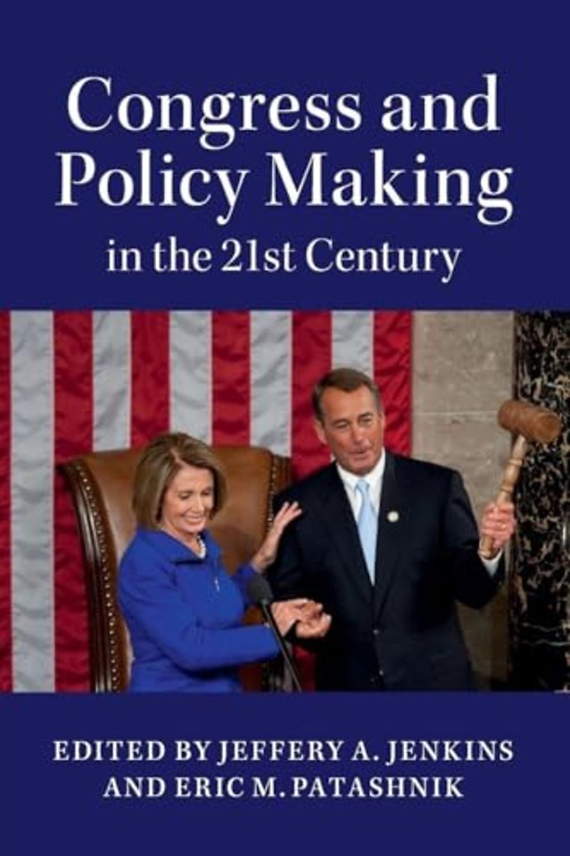 Congress and Policy Making in the 21st Century