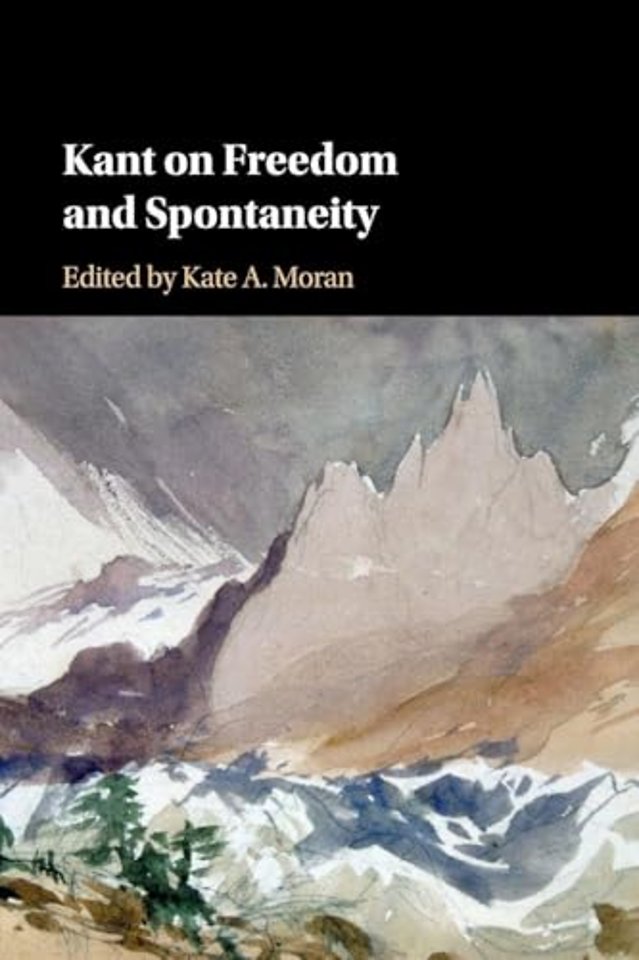 Kant on Freedom and Spontaneity