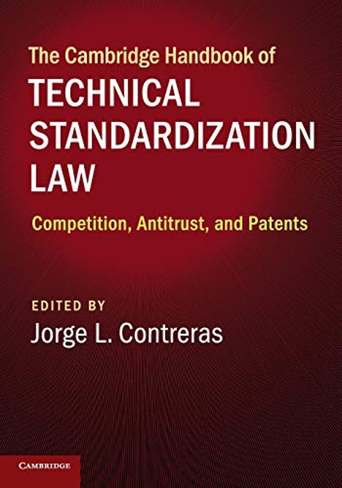 The Cambridge Handbook of Technical Standardization Law