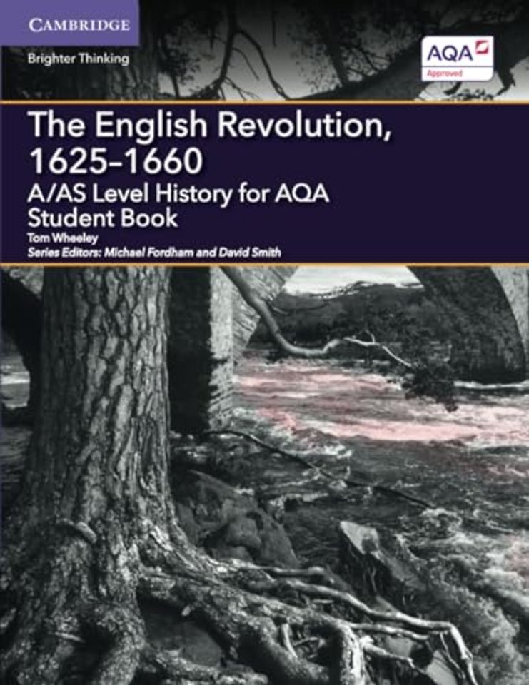 A/AS Level History for AQA The English Revolution, 1625–1660 Student Book