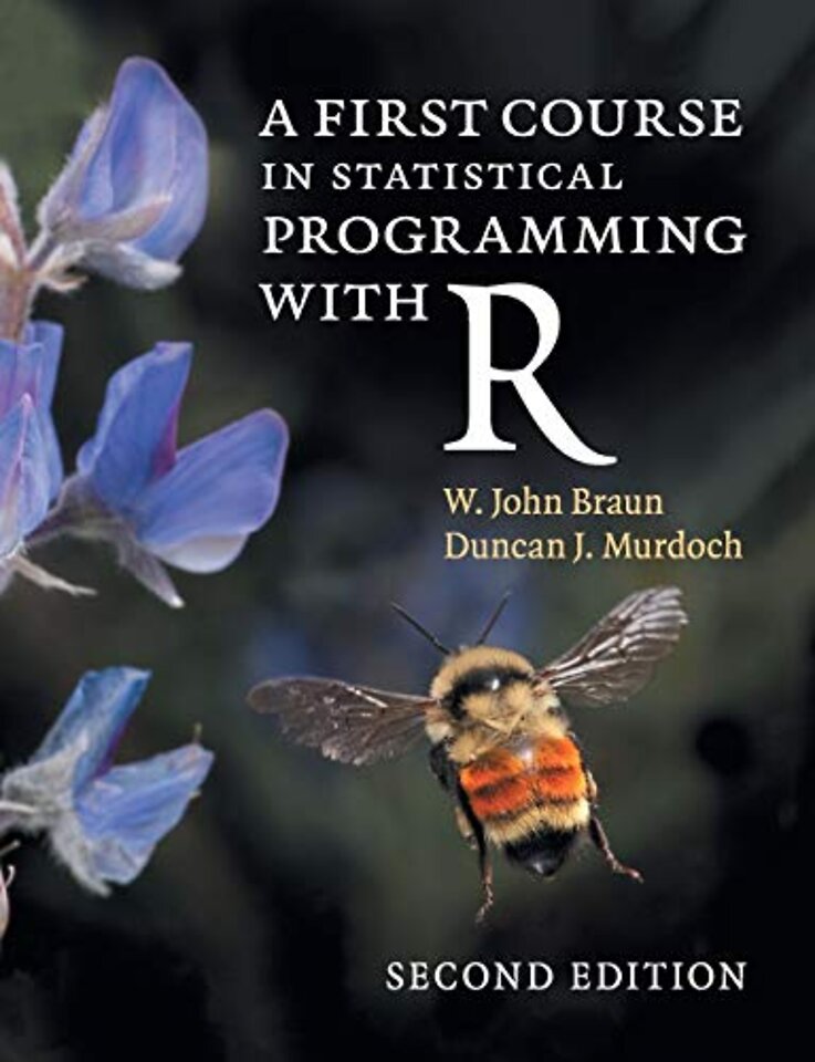 A First Course in Statistical Programming with R
