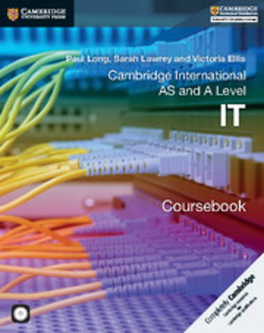 Cambridge International AS and A Level IT Coursebook with CD-ROM