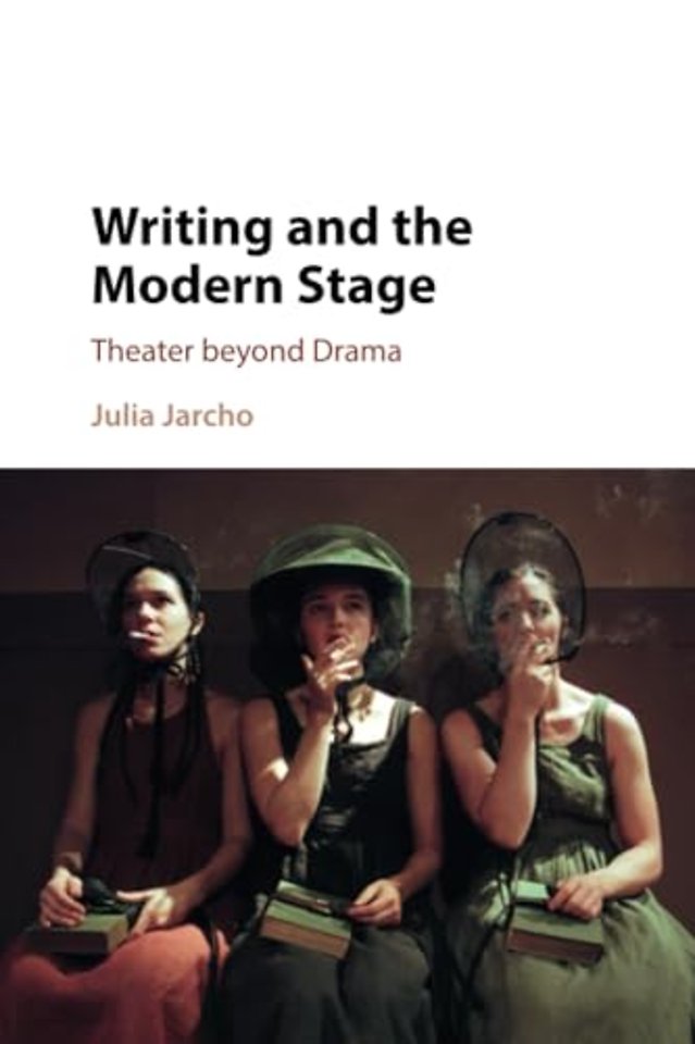 Writing and the Modern Stage