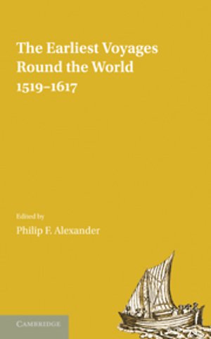 The Earliest Voyages Round the World, 1519–1617
