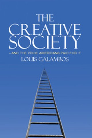 The Creative Society – and the Price Americans Paid for It
