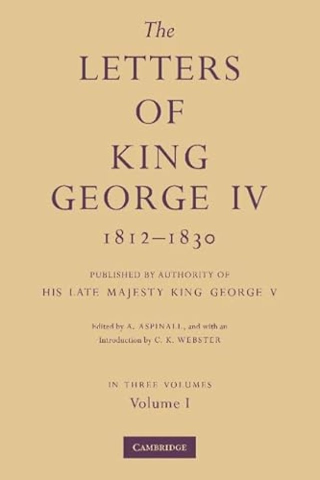 The Letters of King George IV 1812–1830 3 Part Set