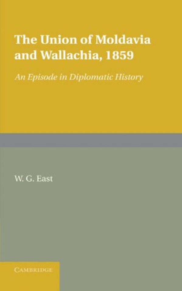 The Union of Moldavia and Wallachia, 1859