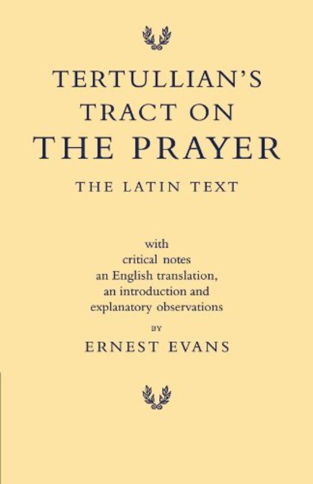 Tertullian's Tract on the Prayer