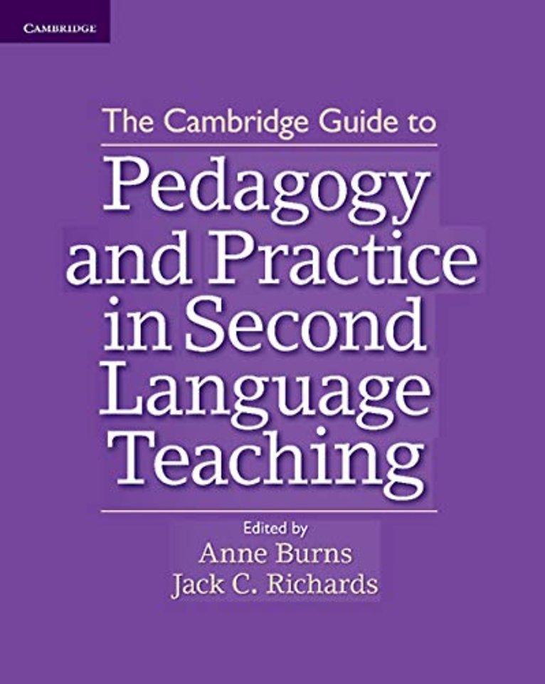The Cambridge Guide to Pedagogy and Practice in Second Language Teaching