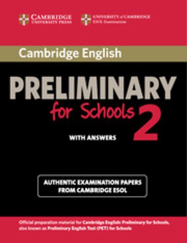 Cambridge English Preliminary for Schools 2 Student's Book with Answers