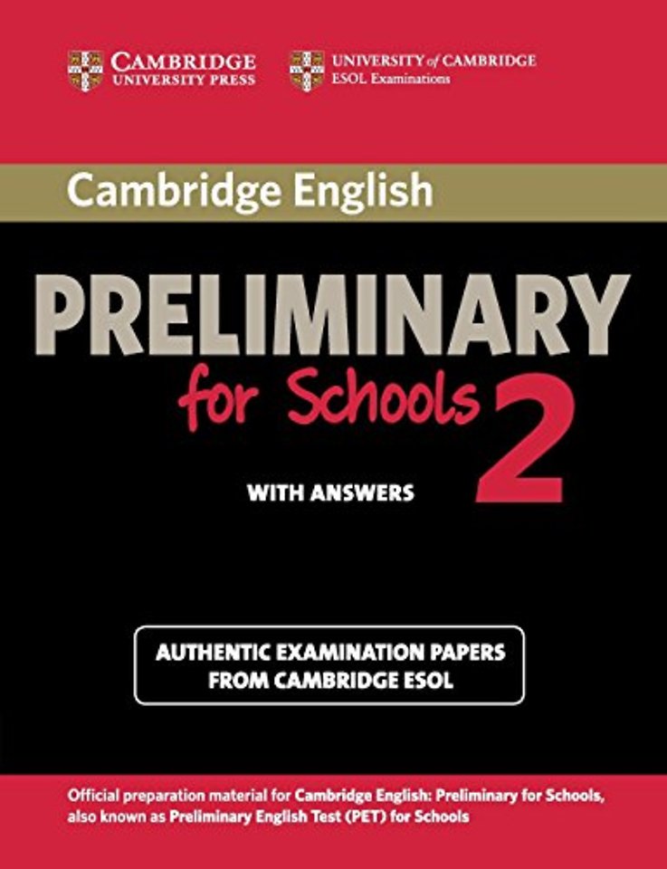 Cambridge English Preliminary for Schools 2 Student's Book with Answers