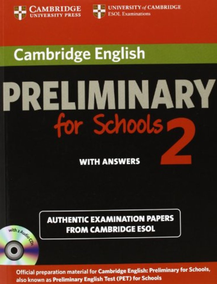 Cambridge English Preliminary for Schools 2 Self-study Pack (Student's Book with Answers and Audio CDs (2))