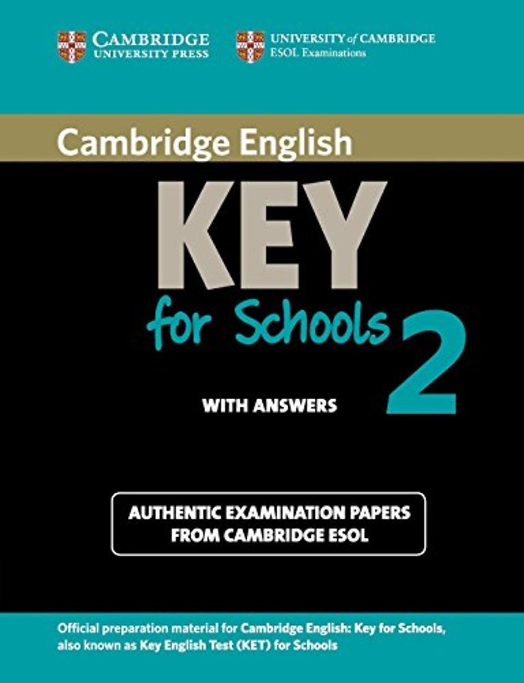 Cambridge English Key for Schools 2 Student's Book with Answers