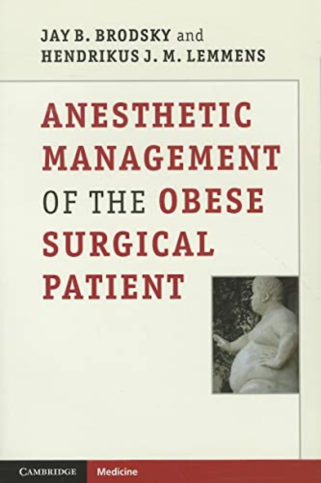 Anesthetic Management of the Obese Surgical Patient